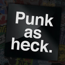 Load image into Gallery viewer, PUNK AS HECK - Plain - Sticker
