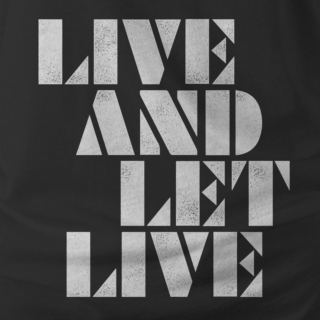 LIVE & LET LIVE